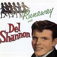 Del Shannon - Runaway With Del Shannon